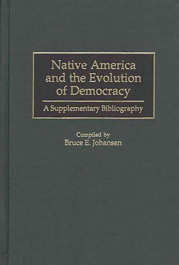 Native America and the Evolution of Democracy cover