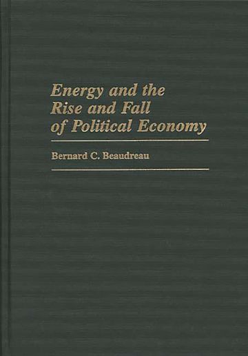 Energy and the Rise and Fall of Political Economy cover