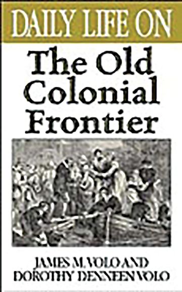 Daily Life on the Old Colonial Frontier cover