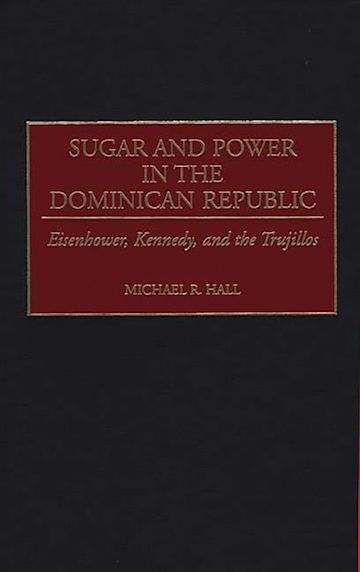 Sugar and Power in the Dominican Republic cover