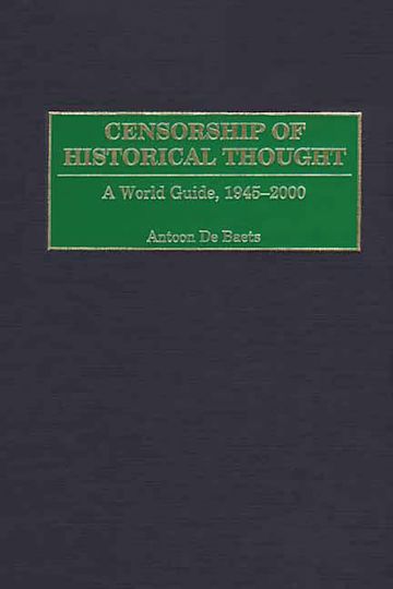 Censorship of Historical Thought cover