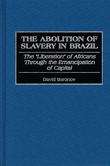 The Abolition of Slavery in Brazil cover