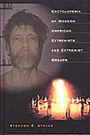 Encyclopedia of Modern American Extremists and Extremist Groups cover