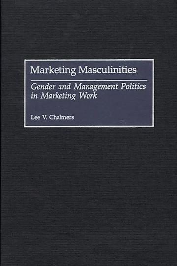 Marketing Masculinities cover