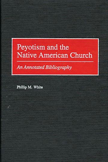 Peyotism and the Native American Church cover