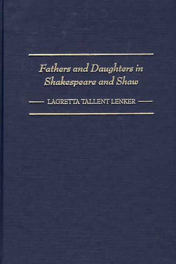 Fathers and Daughters in Shakespeare and Shaw cover