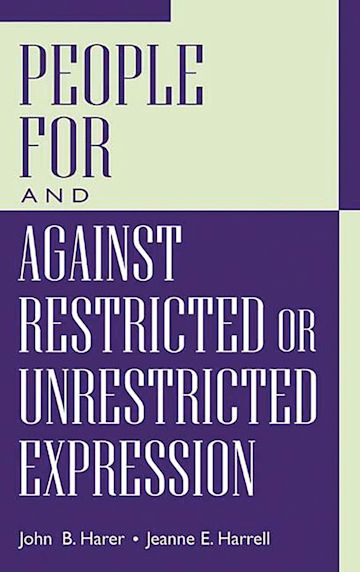 People For and Against Restricted or Unrestricted Expression cover