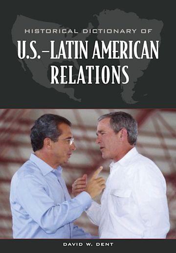 Historical Dictionary of U.S.-Latin American Relations cover