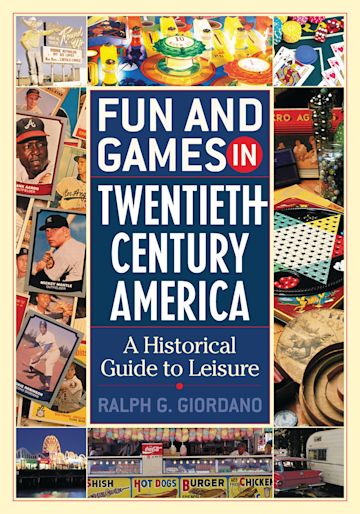 Fun and Games in Twentieth-Century America cover