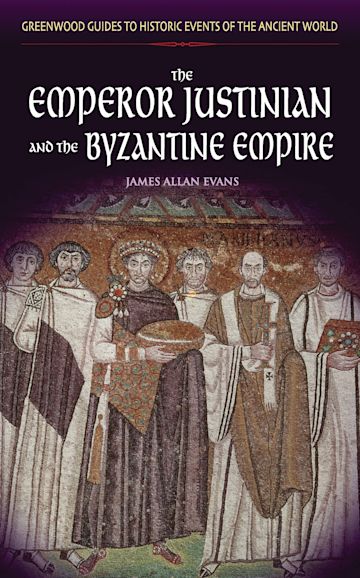 The Emperor Justinian and the Byzantine Empire cover