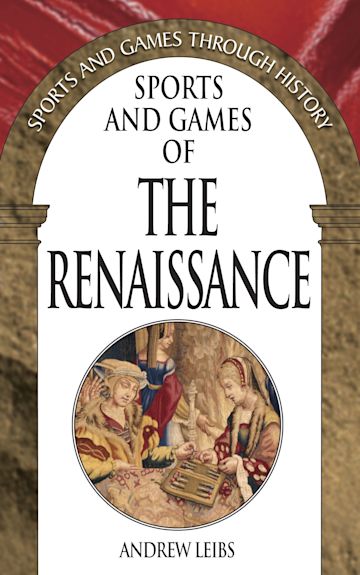 Sports and Games of the Renaissance cover