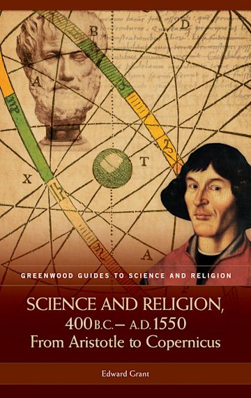 Science and Religion, 400 B.C. to A.D. 1550 cover