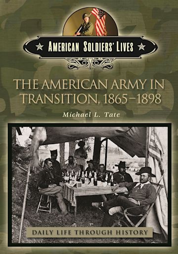 The American Army in Transition, 1865-1898 cover