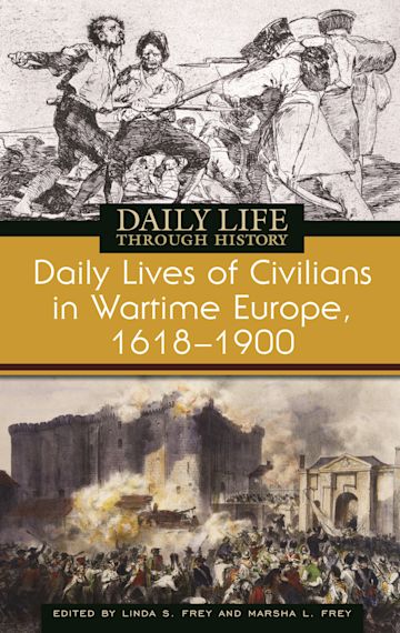 Daily Lives of Civilians in Wartime Europe, 1618-1900 cover