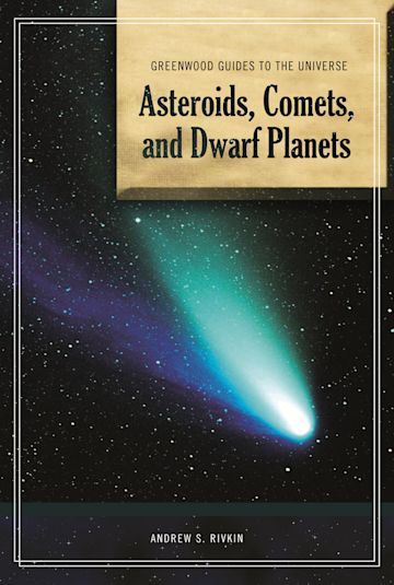 Guide to the Universe: Asteroids, Comets, and Dwarf Planets cover