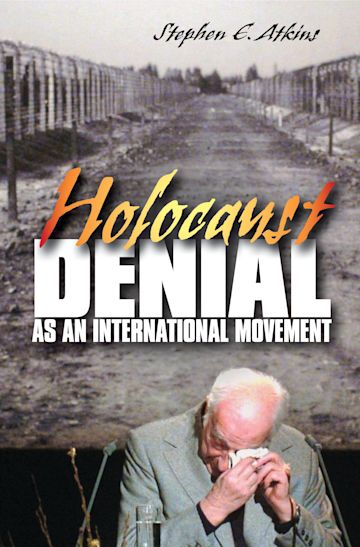 Holocaust Denial as an International Movement cover