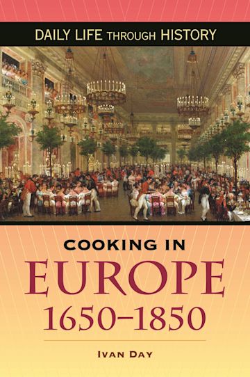 Cooking in Europe, 1650-1850 cover