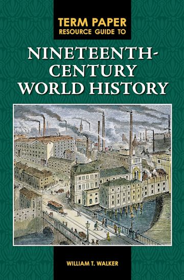 Term Paper Resource Guide to Nineteenth-Century World History cover