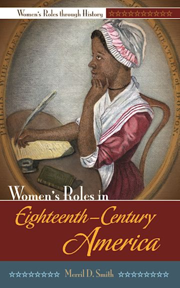 Women's Roles in Eighteenth-Century America cover