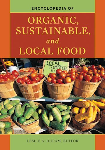 Encyclopedia of Organic, Sustainable, and Local Food cover