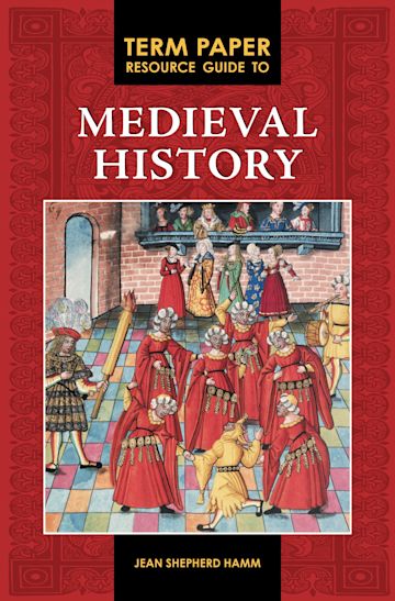 Term Paper Resource Guide to Medieval History cover