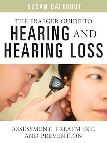 The Praeger Guide to Hearing and Hearing Loss cover