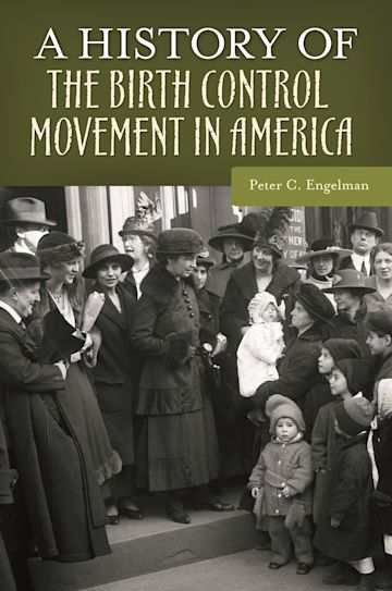 A History of the Birth Control Movement in America cover