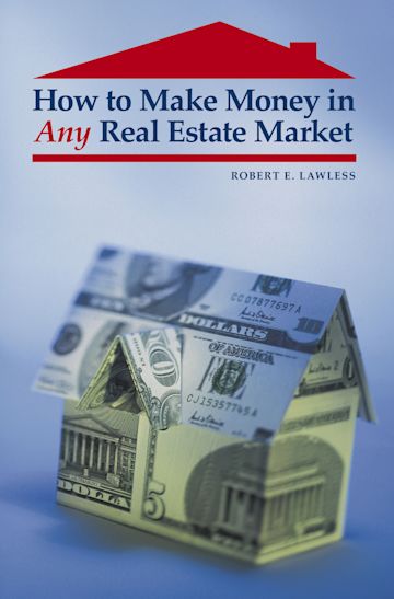 How to Make Money in Any Real Estate Market cover