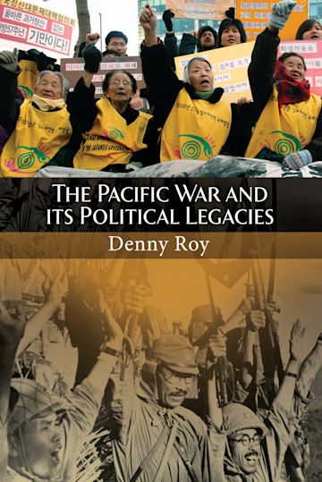 The Pacific War and Its Political Legacies cover