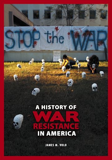 A History of War Resistance in America cover