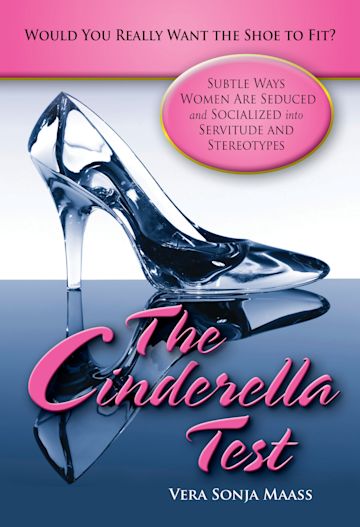 The Cinderella Test: Would You Really Want the Shoe to Fit? cover