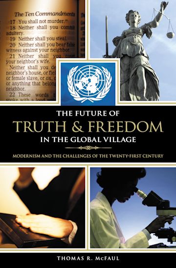 The Future of Truth and Freedom in the Global Village cover