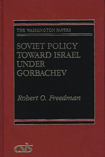 Soviet Policy Toward Israel Under Gorbachev cover