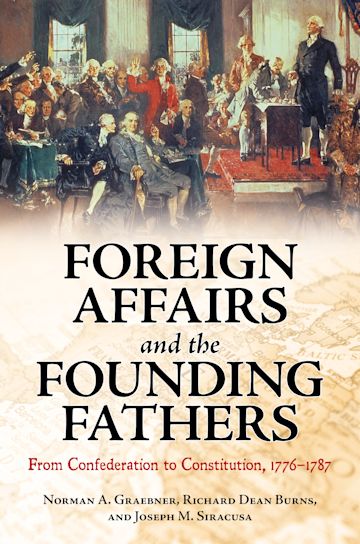 Foreign Affairs and the Founding Fathers cover