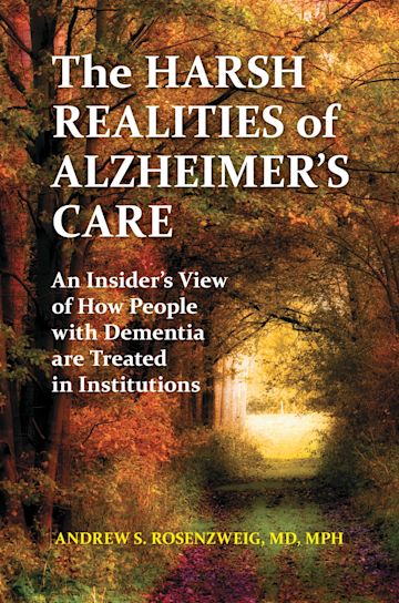 The Harsh Realities of Alzheimer's Care cover