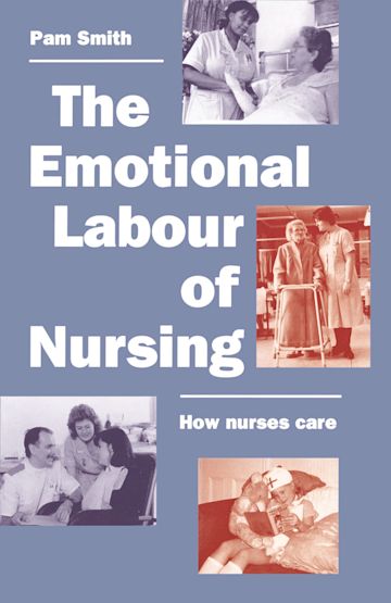 The Emotional Labour of Nursing cover