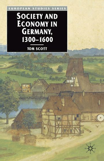 Society and Economy in Germany, 1300-1600 cover