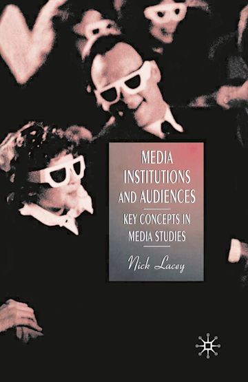 Media, Institutions and Audiences cover
