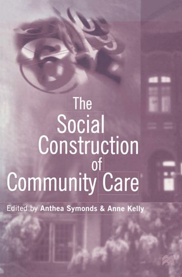 The Social Construction of Community Care cover