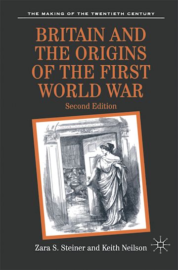 Britain and the Origins of the First World War cover