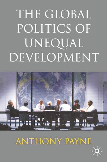 The Global Politics of Unequal Development cover