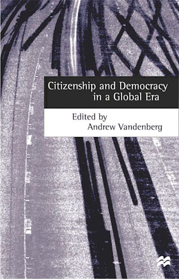 Citizenship and Democracy in a Global Era cover