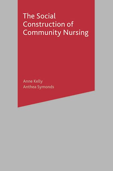 The Social Construction of Community Nursing cover