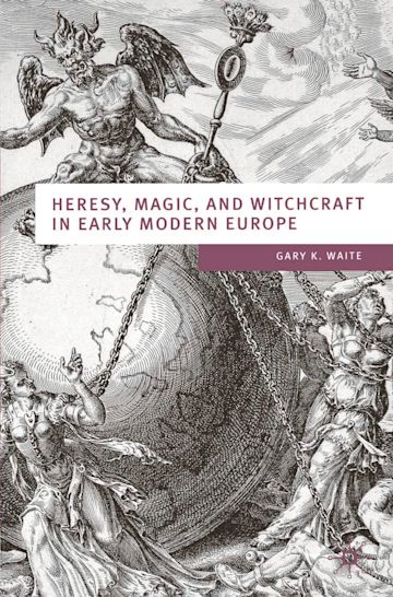 Heresy, Magic and Witchcraft in Early Modern Europe cover