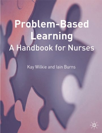 Problem Based Learning: A Handbook for Nurses cover