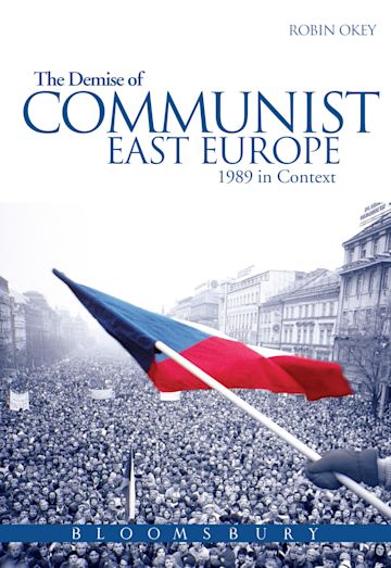 The Demise of Communist East Europe cover