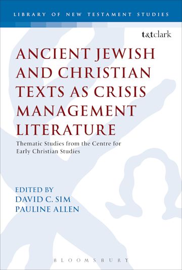 Ancient Jewish and Christian Texts as Crisis Management Literature cover