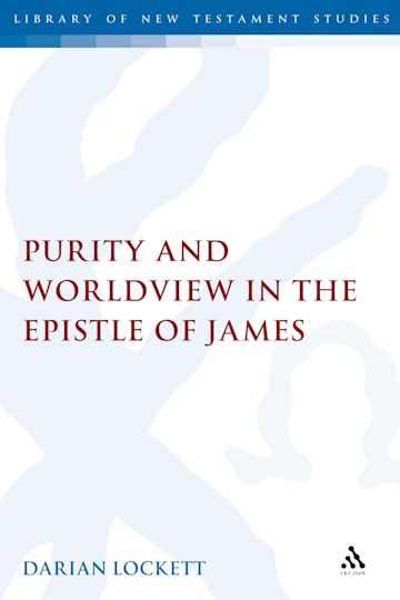 Purity and Worldview in the Epistle of James cover