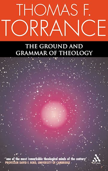 The Ground and Grammar of Theology cover