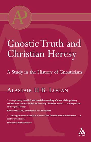 Gnostic Truth and Christian Heresy cover